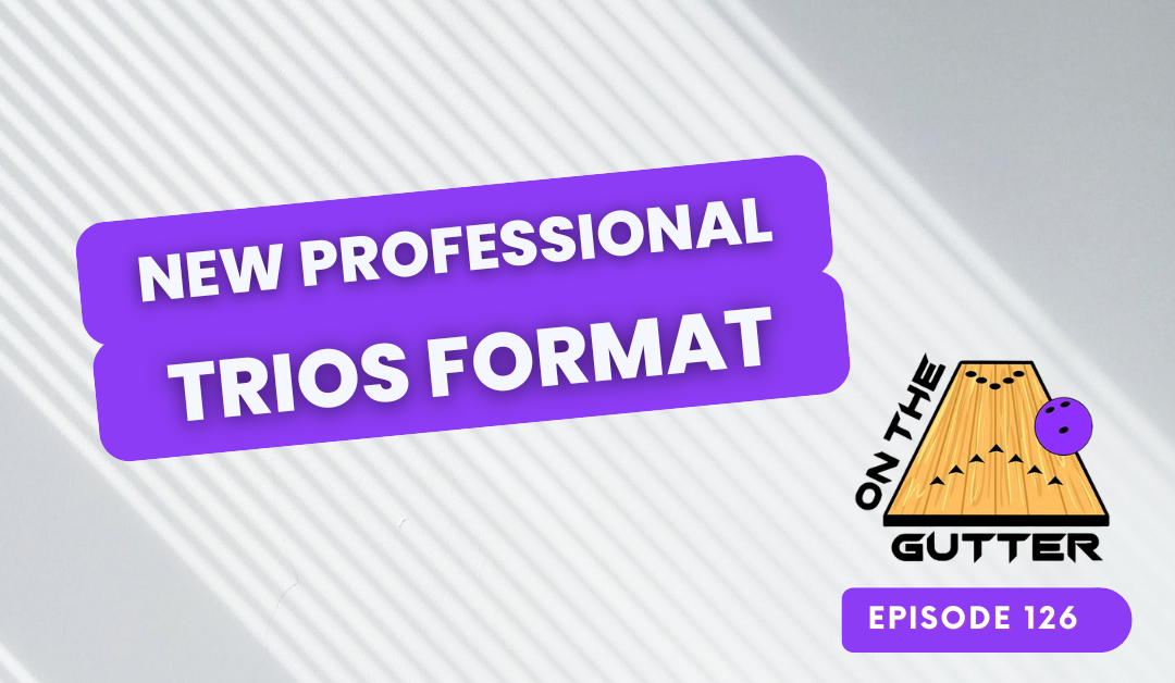 Is there defense in bowling? History has been made! PWBA/PBA/PBA50 | On the Gutter Ep126